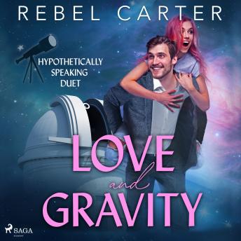 Download Love and Gravity by Rebel Carter
