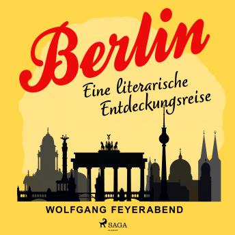 [German] - Berlin - eine literarische Entdeckungsreise