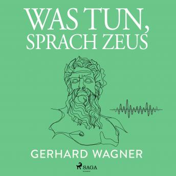[German] - Was tun, sprach Zeus