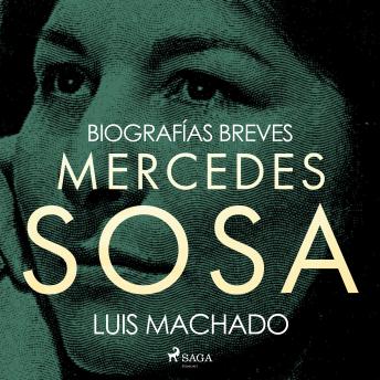 [Spanish] - Biografías breves - Mercedes Sosa