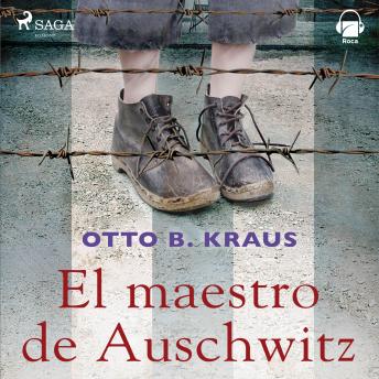 El maestro de Auswitchz, Audio book by Otto B. Kraus