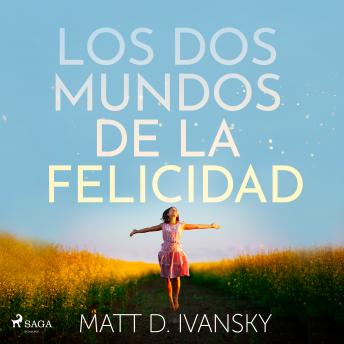 [Spanish] - Los dos mundos de la felicidad