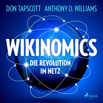 Download Wikinomics. Die Revolution im Netz by Anthony D. Williams, Don Tapscott
