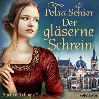 [German] - Der gläserne Schrein - Aachen-Trilogie 2