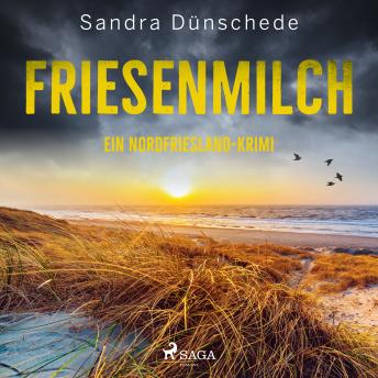 [German] - Friesenmilch: Ein Nordfriesland-Krimi (Ein Fall für Thamsen & Co. 9)