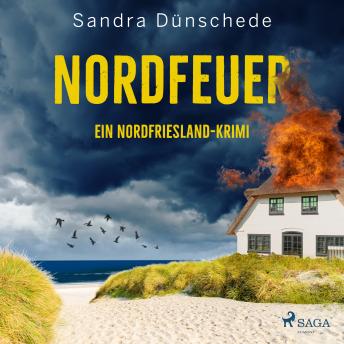 [German] - Nordfeuer: Ein Nordfriesland-Krimi (Ein Fall für Thamsen & Co. 5)