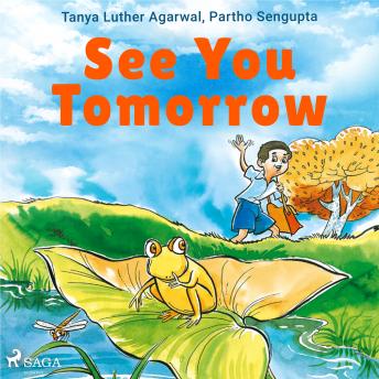 See You Tomorrow, Audio book by Partho Sengupta, Tanya Luther Agarwal
