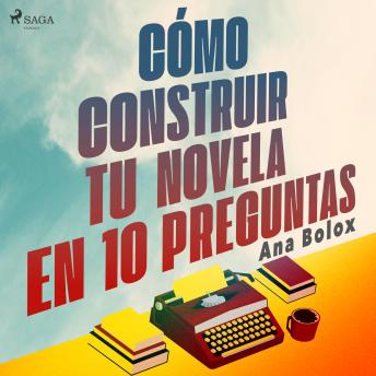 [Spanish] - Cómo construir tu novela en 10 preguntas