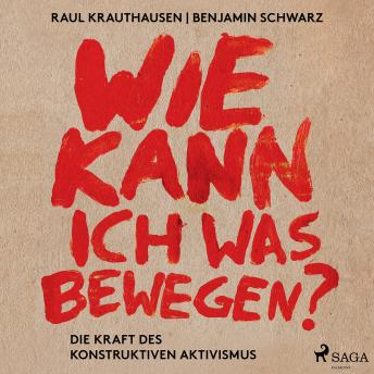[German] - Wie kann ich was bewegen? - Die Kraft des konstruktiven Aktivismus