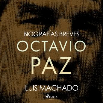 [Spanish] - Biografías breves - Octavio Paz