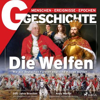 [German] - G/GESCHICHTE - Die Welfen - Wie aus deutschen Fürsten englische Könige wurden