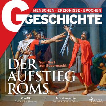 [German] - G/GESCHICHTE - Der Aufstieg Roms - Vom Dorf zur Supermacht