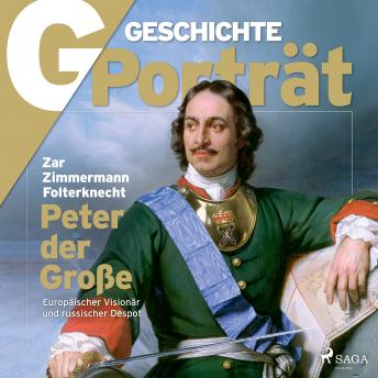[German] - G/GESCHICHTE Porträt - Peter der Große