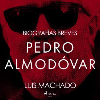 [Spanish] - Biografías breves - Pedro Almodóvar