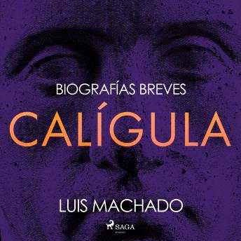 [Spanish] - Biografías breves - Calígula