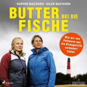 [German] - Butter bei die Fische: Wie wir von Pellworm aus die Klimapolitik verändert haben