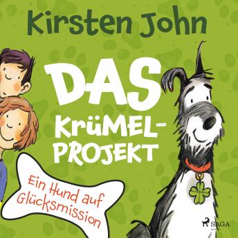 [German] - Das Krümel-Projekt. Ein Hund auf Glücksmission