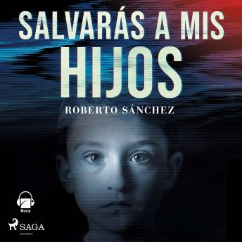 [Spanish] - Salvarás a mis hijos