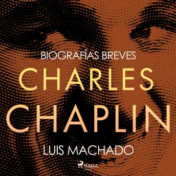 [Spanish] - Biografías breves - Charles Chaplin