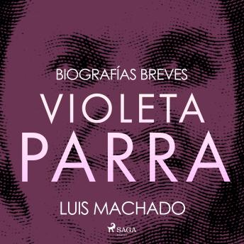 [Spanish] - Biografías breves - Violeta Parra