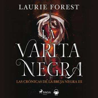 [Spanish] - La varita negra. Las crónicas de la Bruja Negra vol. III