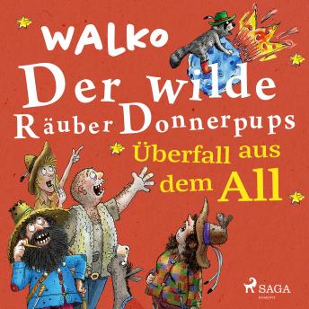 [German] - Der wilde Räuber Donnerpups - Überfall aus dem All