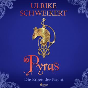 [German] - Die Erben der Nacht 3 - Pyras: Eine mitreißende Vampir-Saga