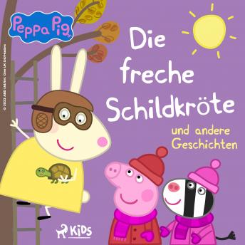 [German] - Peppa Wutz - Die freche Schildkröte und andere Geschichten