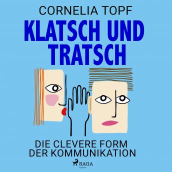 [German] - Klatsch und Tratsch - Die clevere Form der Kommunikation