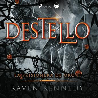 [Spanish] - Destello (La prisionera de oro 2)