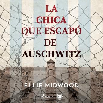 [Spanish] - La chica que escapó de Auschwitz