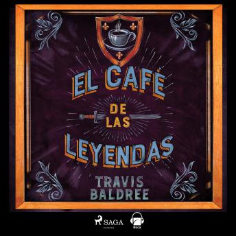 [Spanish] - El café de las leyendas