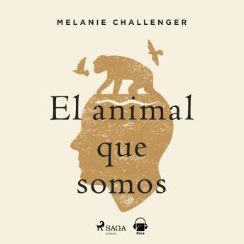 [Spanish] - El animal que somos