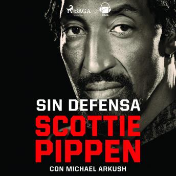 Download Sin defensa by Michael Arkush, Scottie Pippen