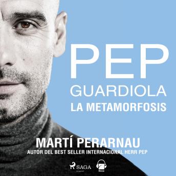 [Spanish] - Pep Guardiola. La metamorfosis