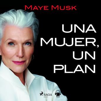 [Spanish] - Una mujer, un plan. Una vida llena de riesgos, belleza y éxito