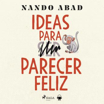 [Spanish] - Ideas para parecer feliz