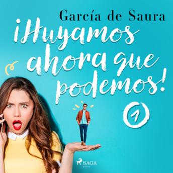 Download ¡Huyamos, ahora que podemos! 1 by García De Saura