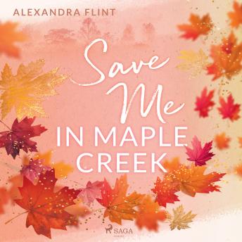 [German] - Maple-Creek-Reihe, Band 2: Save Me In Maple Creek