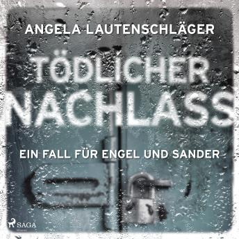 [German] - Tödlicher Nachlass (Ein Fall für Engel und Sander, Band 3)