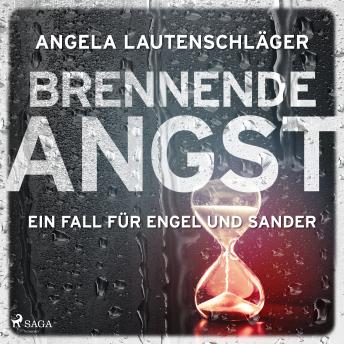 [German] - Brennende Angst (Ein Fall für Engel und Sander, Band 6)