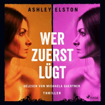 [German] - Wer zuerst lügt – Thriller: Thriller | Der erste Reese Witherspoon Book Club Pick 2024!