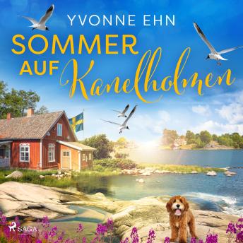 [German] - Sommer auf Kanelholmen: Traumhaftes Schärensetting und liebenswerte Vierbeiner – ein Roman wie ein Urlaub in Schweden 