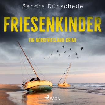 [German] - Friesenkinder: Ein Nordfriesland-Krimi (Ein Fall für Thamsen & Co. 6)