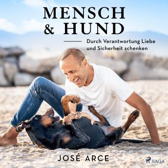 [German] - Mensch & Hund: Durch Verantwortung Liebe und Sicherheit schenken