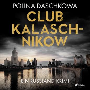 [German] - Club Kalaschnikow. Ein Russland-Krimi