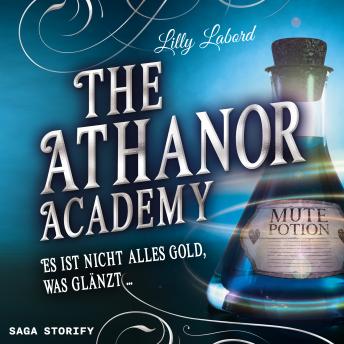 [German] - The Athanor Academy - Es ist nicht alles Gold, was glänzt (Band 2)