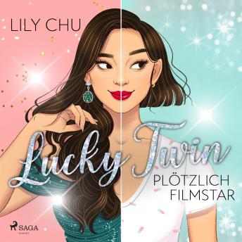 [German] - Lucky Twin – Plötzlich Filmstar: Roman: Ein Own-Voices-Roman, ausgezeichnet von der Washington Post als bester Liebesroman des Jahres