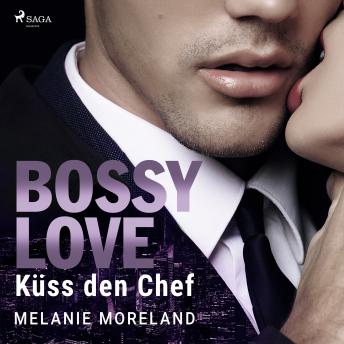 [German] - BOSSY LOVE - Küss den Chef (Vested Interest: ABC Corp. 1)