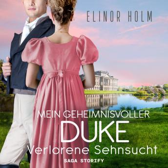 [German] - Mein geheimnisvoller Duke - Verlorene Sehnsucht